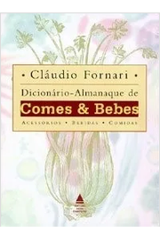 Dicionário Almanaque de Comes e Bebes