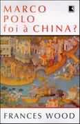 Marco Polo foi à China?