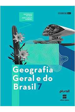Geografia Geral e do Brasil 7 2ºed Bncc