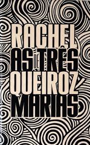 As Tres Marias de Rachel Queiroz pela Tag (2017)
