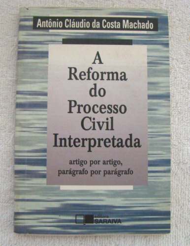 A Reforma do Processo Civil