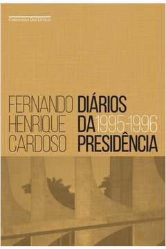 Diários da Presidência 1995-1996 - 1ª Edição