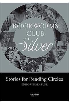Bookworms Club Silver: Stories For Reading Circles