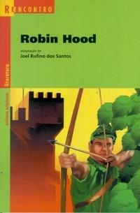Robin Hood o Salteador Virtuoso