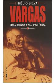 Vargas uma Biografia Política