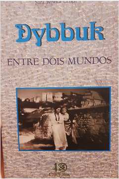 Dybbuk - Entre Dois Mundos