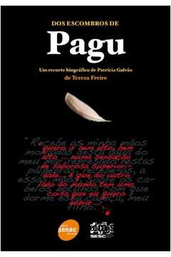 Dos Escombros de Pagu - um Recorte Biografico