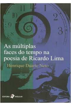 As Múltiplas Faces do Tempo na Poesia de Ricardo Lima