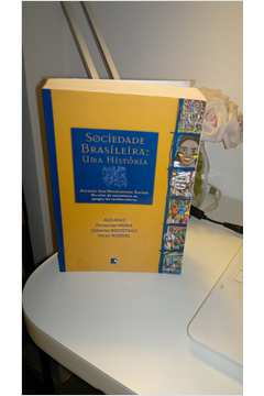 Sociedade Brasileira: uma História Através dos Movimentos Sociais