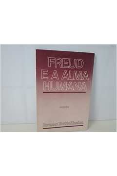 Freud e a Alma Humana