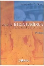 Curso de ética Jurídica ética Geral e Profissional