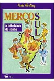 Mercosul - a Intimidade do Sonho