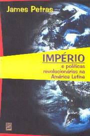 Império e Políticas Revolucionárias na América Latina