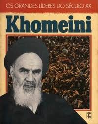 Os Grandes LÍderes do SÉculo XX Khomeini
