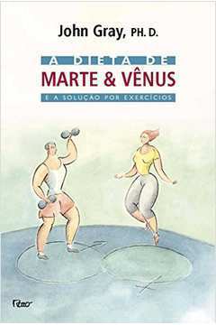 Dieta de Marte & Venus e a Soluçao por Exercicios