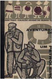 Aventuras de um Petroleiro de Richard Armstrong pela Brasiliense (1972)
