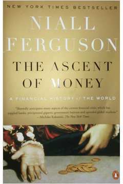 The Ascent of Money: a Financial History of  the World