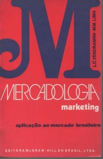 Mercadologia (marketing): Aplicação ao Mercado Brasileiro