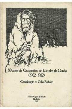 80 Anos de os Sertões de Euclides da Cunha