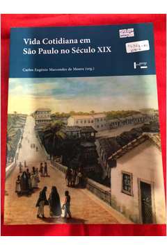 Vida Cotidiana Em São Paulo no Século XIX