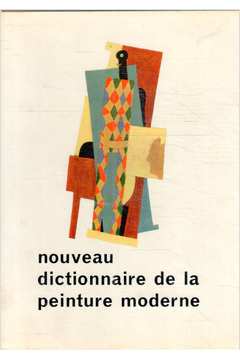 Nouveau Dictionnaire de La Peinture Moderne
