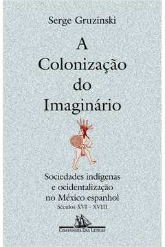 A Colonização do Imaginario