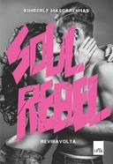 Soul Rebel - Reviravolta