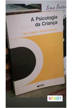 Livro A Psicologia da Crian a Jean Piaget e Barbel Inhelder