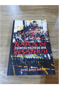 Tempos de Resistencia Escritos Politicos 2016