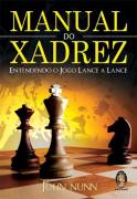Manual do Xadrez: Entendendo o Jogo Lance a Lance