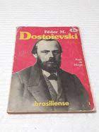 Dostoievski  o Operário dos Destinos