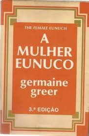 A Mulher Eunuco