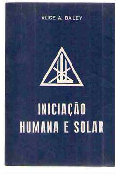 Iniciação Humana e Solar