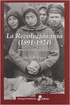 La Revolución Rusa (1891-1924): La Tragédia de un Pueblo