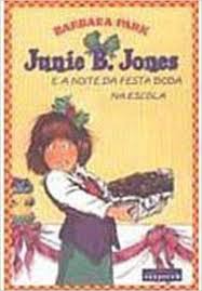 Junie B. Jones e a Noite da Festa Boba na Escola
