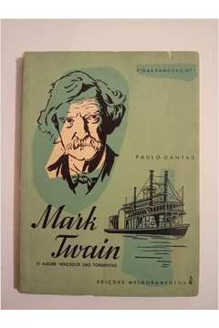 Mark Twain - o Alegre Vencedor das Tormentas