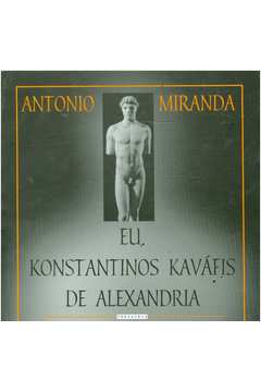 Eu, Konstantinos Kaváfis de Alexandria