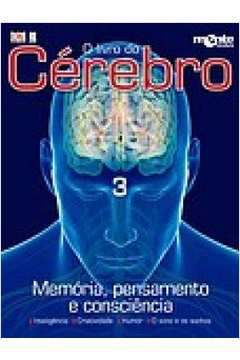 O Livro do Cérebro 3 - Memória, Pensamento e Consciência de Mente e Cérebro pela Dk
