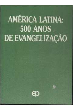 América Latina: 500 Anos de Evangelização