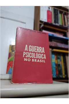 A Guerra Psicológica no Brasil