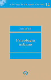 Psicologia Urbana - Cadernos da Biblioteca Nacional 12