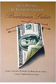 Guia Prático de Investimentos das Beardstown Ladies