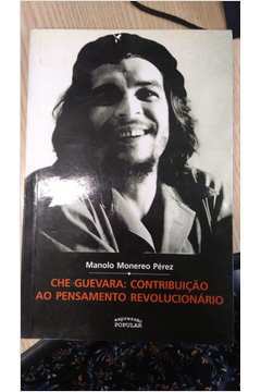 Che Guevara: Contribuição ao Pensamento Revolucionário