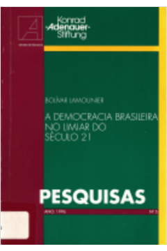 A Democracia Brasileira no Limiar do Seculo 21