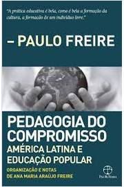 Pedagogia do Compromisso - América Latina e Educação Popular