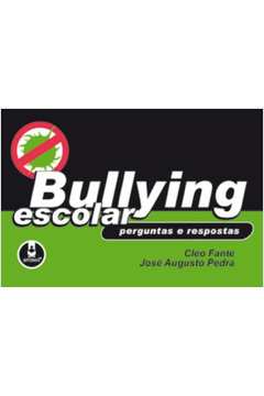 Bullying Escolar - Perguntas e Respostas
