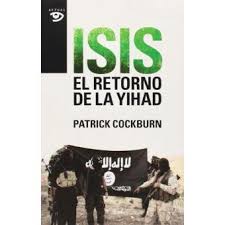 Isis: El Retorno de La Yihad