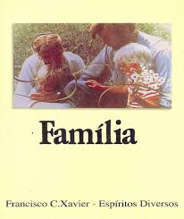 Família – Francisco C. Xavier Espiritos Diversos – Touché Livros