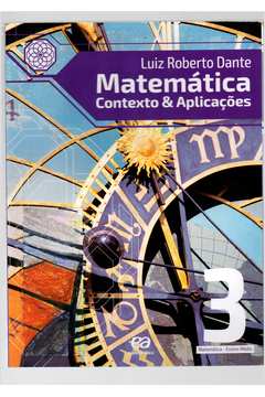 Matemática Contexto & Aplicações 3 - Ensino Médio