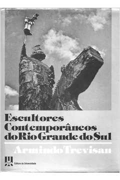 Escultores Contemporâneos do Rio Grande do Sul